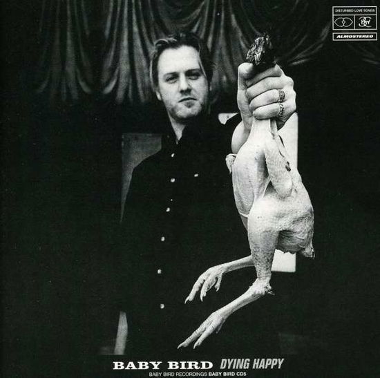 Cover for Baby Bird · Dying Happy (CD) (2009)