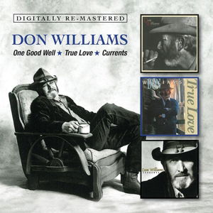 Cover for Don Williams · One Good Well / True Love / Currents (CD) (2014)