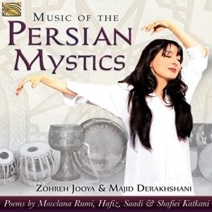 Cover for Zohreh Jooya &amp; Majid Derakhshani · Music Of The Persian Mystics (CD) (2017)