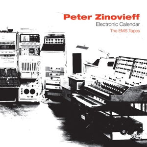 Cover for Peter Zinovieff · Electric Calendar/ The Ems Tapes (CD) (2021)