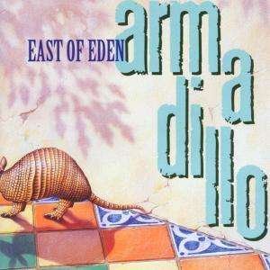 Cover for East Of Eden  · Armadillo (CD)
