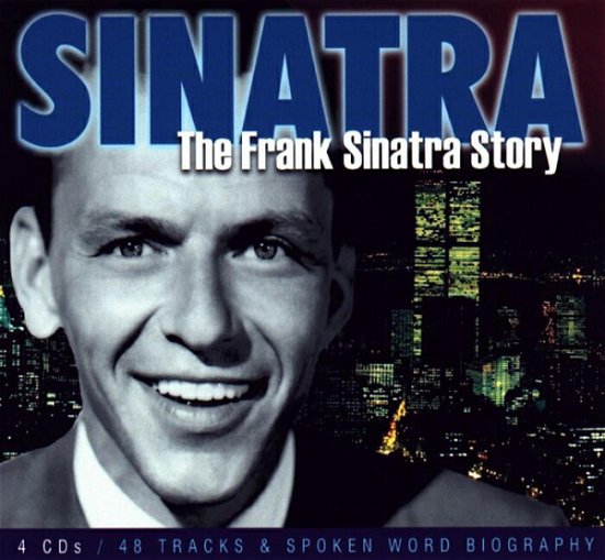 The Frank Sinatra Story - Frank Sinatra - Musiikki - LEGENDARY PERFORMER - 5037320000521 - maanantai 2. heinäkuuta 2007