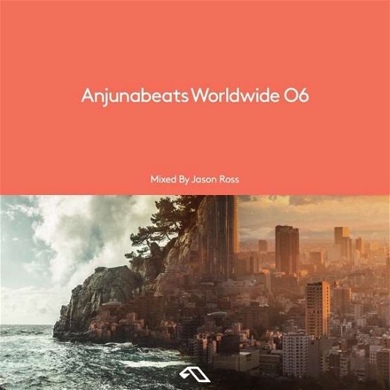 Cover for Anjunabeats Worldwide 06 Mixed By Jason Ross (CD) (2016)