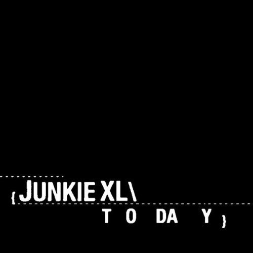 Cover for Junkie Xl  · Today (CD)