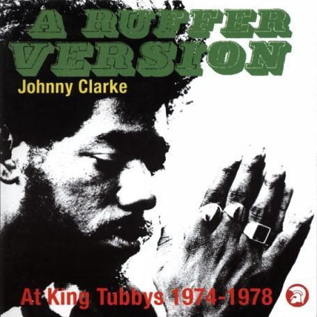 Cover for Johnny Clarke · A Ruffer Version (CD) (2008)