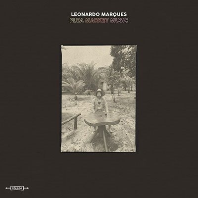 Cover for Leonardo Marques · Flea Market Music (LP) (2022)