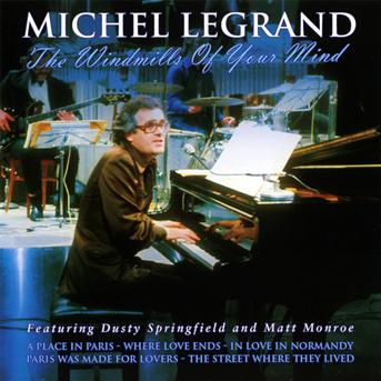 Windmills of Your Mind, the - Michel Legrand - Muzyka - PEGASUS - 5052171269521 - 3 sierpnia 2009