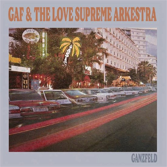 Cover for Gaf &amp; The Love Supreme Arkestra · Ganzfeld (LP) (2024)
