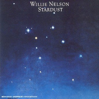 Stardust - Willie Nelson - Musik - Sony - 5099749524521 - 26. Juni 2003