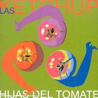 Cover for Las Ketchup · Hijas Del Tomate (CD) (2002)