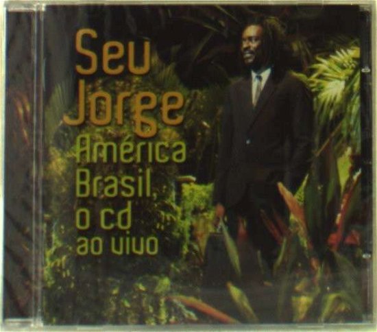 O Ao Vivo - Seu Jorge - Musik - EMI RECORDS - 5099945883521 - 3. november 2009