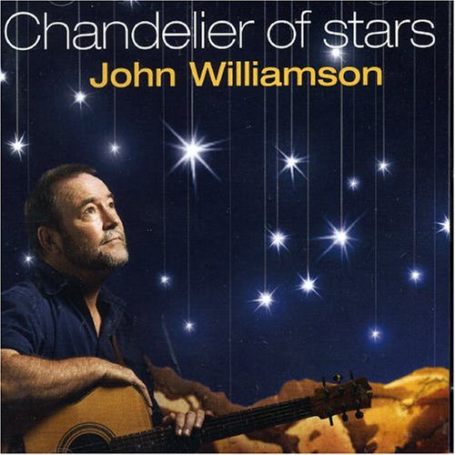 Cover for John Williamson · Chandelier of Stars (CD) [Limited edition] (2007)