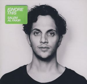 Ignore This - Salem Al Fakir - Música - VIRGIN - 5099962837521 - 10 de marzo de 2010