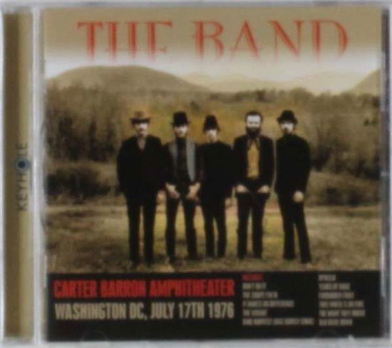 Cover for The Band · Carter Barron Ampitheater Washington Dc July 17th 1976 (CD) (2014)