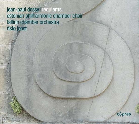 Cover for Estonian Philharmonic Chamber · Jean-Paul Dessy: Requiems (CD) (2018)