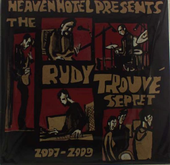 2007-2009 - Rudy -Septet- Trouve - Musikk - HEAVEN HOTEL - 5412690052521 - 12. mars 2015