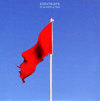 Expatriate · In the Midst of This (CD) (2009)