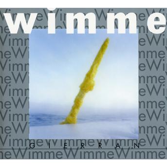 Cover for Wimme · Gierran (CD) [Digipak] (2011)