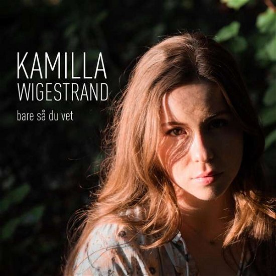 Cover for Kamilla Wigestrand · Bara Sa Du Vet (CD) (2020)