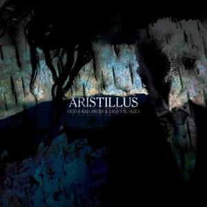 Cover for Aristillus · Devoured Trees &amp; Crystal (CD) (2011)