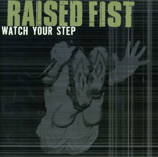 Cover for Raised Fist · Watch Your Step Kids (CD) (2003)