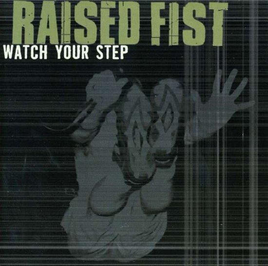 Cover for Raised Fist · Raised Fist - Watch Your Step (CD) (2001)