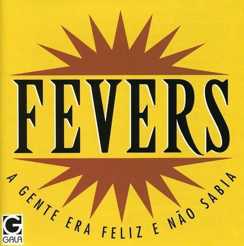 Cover for Fevers · Gente Era Feliz E Nao Sabia (CD) (1998)