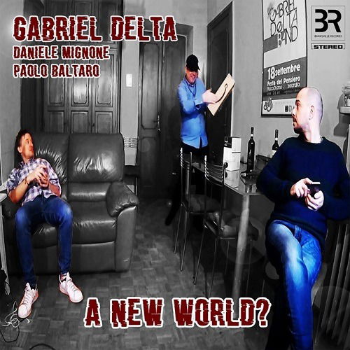 Cover for Gabriel Delta · A New World? (CD) (2022)