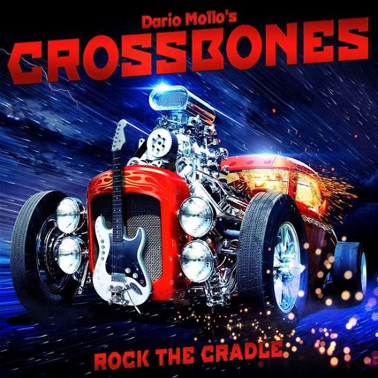 Cover for Dario Mollos Crossbones · Rock The Cradle (CD) (2016)