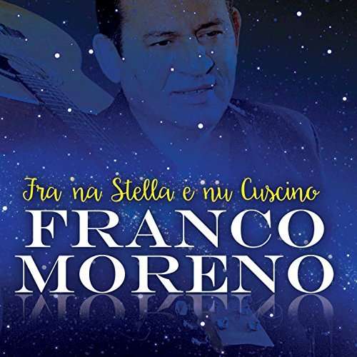 Cover for Franco Moreno · Tra 'na Stella E Nu Cuscino (CD) (2015)