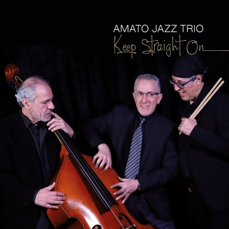 Keep Straight On - Amato Jazz Trio - Muzyka - ABEAT - 8031510002521 - 2 czerwca 2023