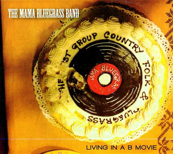 Cover for Mama Bluegrass Band · Living in a B-movie (CD) (2014)