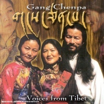 Cover for Gang Chenpa · Voices From Tibet (CD) (2000)