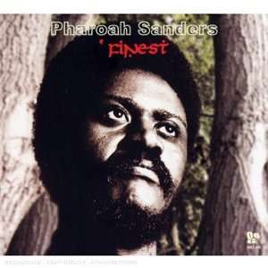 Finest - Pharoah Sanders - Musik - DOPEN - 8717127014521 - 13. November 2008