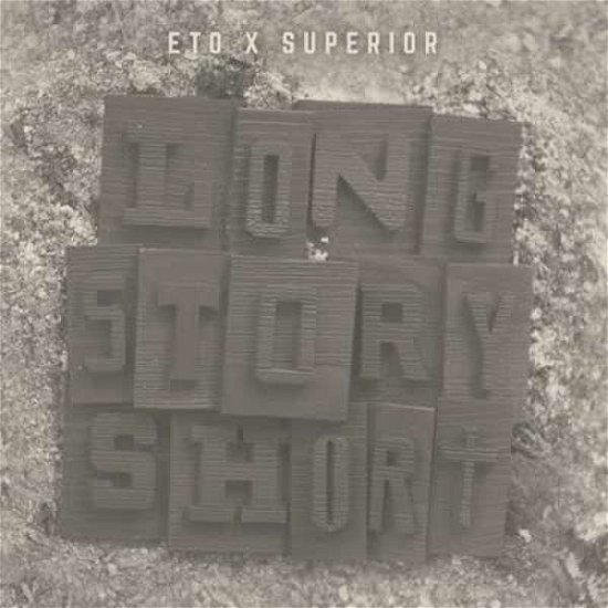 Cover for Eto &amp; Superior · Long Story Short (CD) (2019)