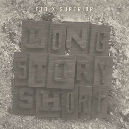 Long Story Short - Eto & Superior - Muzyka - BELOW SYSTEM - 8718627120521 - 3 maja 2019