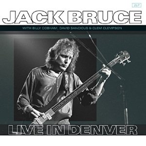 Live in Denver - Jack Bruce - Música - CONCERTS ON VINYL - 8719039001521 - 5 de maio de 2017