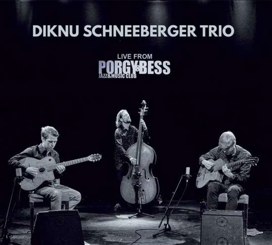 Cover for Diknu Schneeberger · Live from Porgy &amp; Bess (CD) (2020)