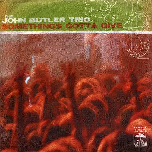 Cover for Butler, John Trio, Butler Trio, John · Something's Gotta Give (4 Trx Enhanced) (CD) (2017)