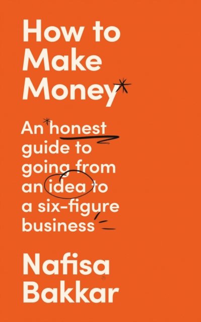 Cover for Nafisa Bakkar · How To Make Money (Paperback Book) (2023)