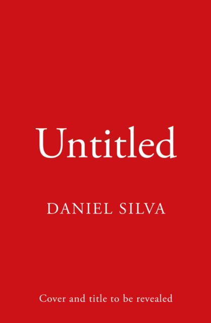 Cover for Daniel Silva · Untitled Daniel Silva (Gebundenes Buch) (2024)