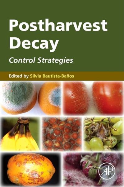 Cover for Silvia Bautista-banos · Postharvest Decay: Control Strategies (Hardcover Book) (2014)