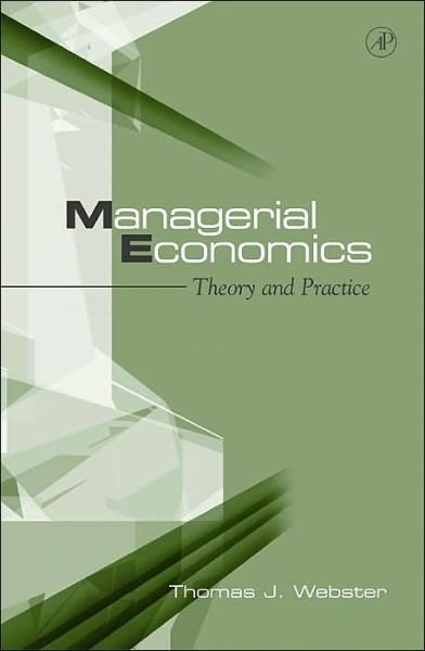 Cover for Thomas J. Webster · Managerial Economics: Theory and Practice (Hardcover Book) (2003)