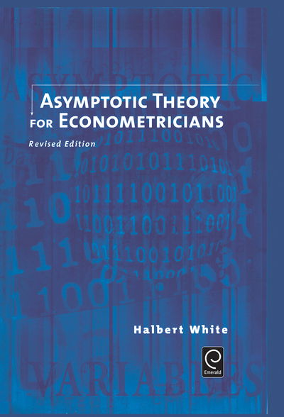 Cover for Halbert White · Asymptotic Theory for Econometricians - Economic Theory, Econometrics, and Mathematical Economics (Hardcover Book) (2000)