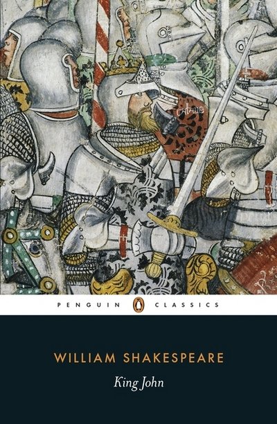 King John - William Shakespeare - Bücher - Penguin Books Ltd - 9780141396521 - 30. April 2015