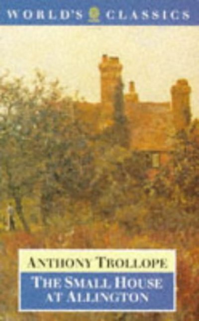 Cover for Anthony Trollope · The small house at Allington (N/A) (1981)