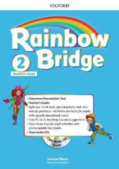 Rainbow Bridge: Level 2: Teachers Guide Pack - Rainbow Bridge - Editor - Books - Oxford University Press - 9780194118521 - November 8, 2018