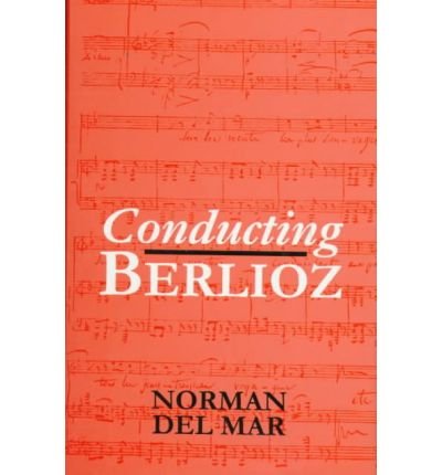 Cover for H. Berlioz · Conducting Berlioz (Bok) (2012)