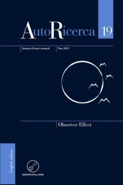 Cover for Massimiliano Sassoli de Bianchi · AutoRicerca - Volume 19, Year 2019 - Observer Effect (Paperback Book) (2019)