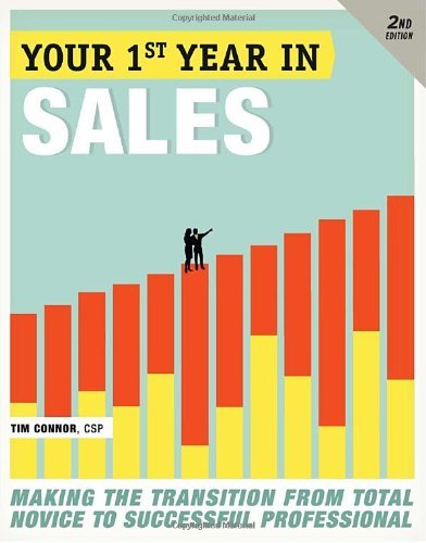 Cover for Tim Connor · Your First Year in Sales, 2nd Edition: Making the Transition from Total Novice to Successful Professional (Paperback Book) (2010)